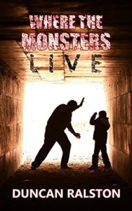 cover, where the monsters live, duncan ralston
